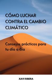 Cómo luchar contra el cambio climático