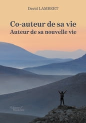 Co-auteur de sa vie Auteur de sa nouvelle vie