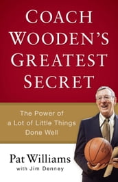 Coach Wooden s Greatest Secret