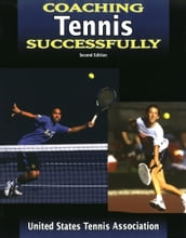 Coaching Tennis Successfully-2nd Edition
