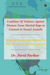 Coalition Of Violence Against Women: From Marital Rape to Consent in Sexual Assaults