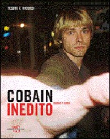 Cobain inedito - Charles R. Cross