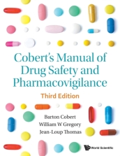 Cobert s Manual Of Drug Safety And Pharmacovigilance (Third Edition)