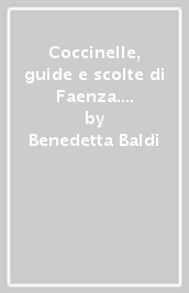 Coccinelle, guide e scolte di Faenza. AGI 1945-1974