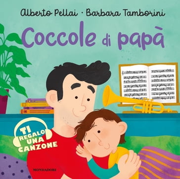 Coccole di papà - Alberto Pellai - Barbara Tamborini