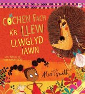 Cochen Fach a r Llew Llwglyd Iawn / Little Red and the Very Hungry Lion