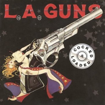 Cocked & loaded - L.A. Guns