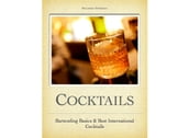 Cocktails - Bartending Basics and Best International Cocktails