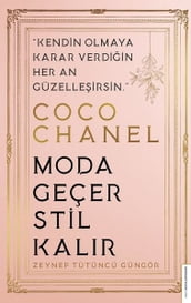 Coco Chanel - Moda Geçer Stil Kalr