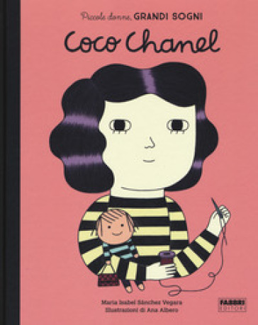 Coco Chanel. Piccole donne, grandi sogni. Ediz. a colori - Maria Isabel Sanchez Vegara