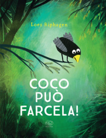 Coco può farcela! Ediz. a colori - Loes Riphagen