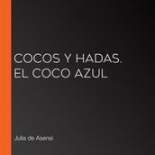 Cocos y Hadas. El coco azul