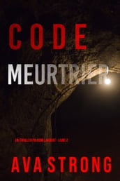 Code Meurtrier (Un thriller FBI Remi Laurent Livre 2)