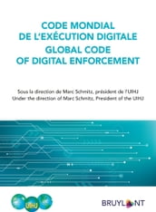 Code mondial de l exécution digitale / Global Code of Digital Enforcement