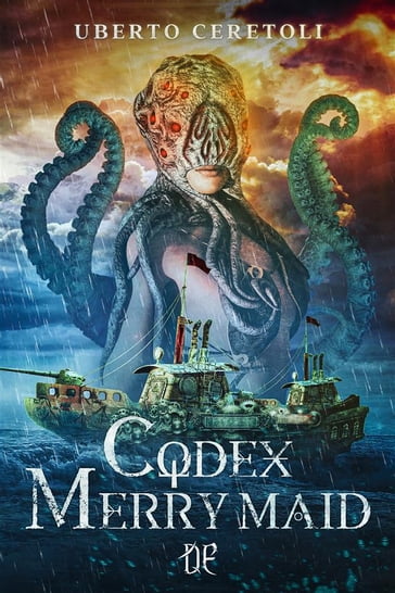 Codex Merrymaid - Uberto Ceretoli