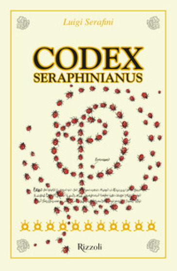 Codex Seraphinianus 40°. Ediz. Deluxe - Luigi Serafini