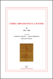 Codex diplomaticus Cavenis, XI (1081-1085)