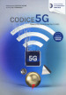 Codice 5G. Telecomunicazione no limits