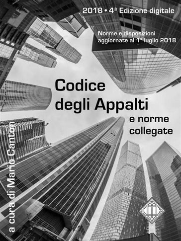 Codice degli Appalti e norme collegate - Mario Canton