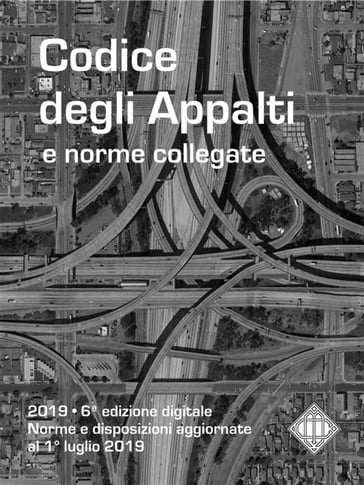 Codice degli Appalti e norme collegate - Mario Canton