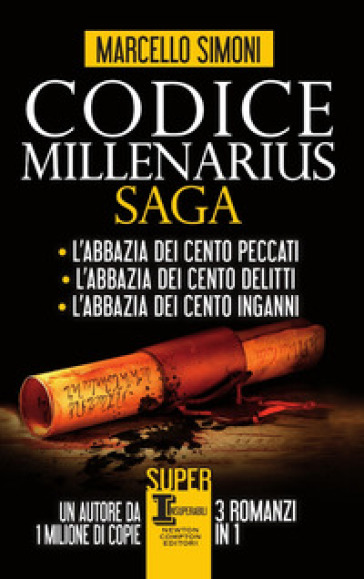 Codice Millenarius saga: L'abbazia dei cento peccati-L'abbazia dei cento delitti-L'abbazia dei cento inganni - Marcello Simoni