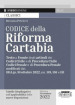 Codice della Riforma Cartabia. Testo a fronte degli articoli dei Codice Civile e di Procedura Civile, Codice Penale e di Procedura Penale modificati dai: DD.Lgs. 10 ottobre 2022, nn. 149, 150 e 151