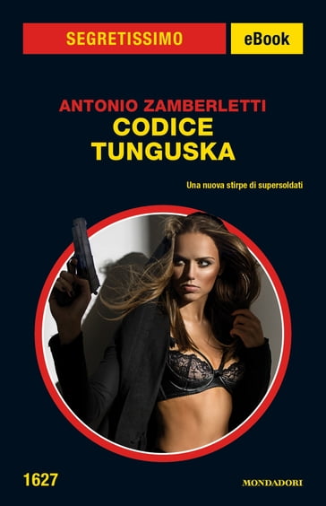 Codice Tunguska (Segretissimo) - Antonio Zamberletti