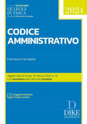 Codice amministrativo 2024. Con aggiornamento online - Francesco Caringella