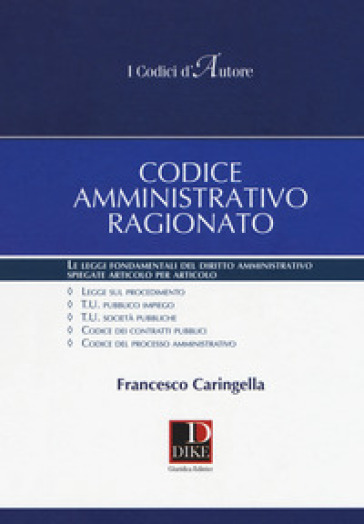 Codice amministrativo ragionato - Francesco Caringella