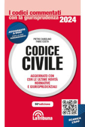 Codice civile. Aggiornato con le ultime novità normative e giurisprudenziali