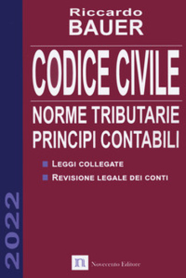 Codice civile. Norme tributarie, principi contabili - Riccardo Bauer