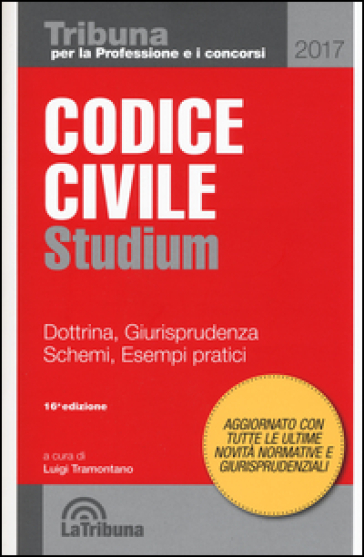 Codice civile Studium. Dottrina, giurisprudenza, schemi, esempi partici