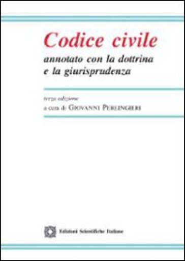 Codice civile annotato con la dottrina e la giurisprudenza. Con CD-ROM