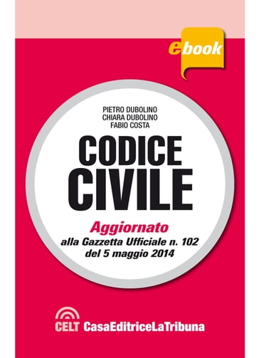 Codice civile commentato - Chiara Dubolino - Fabio Costa - Pietro Dubolino
