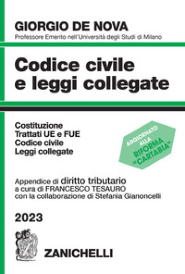 Codice civile e leggi collegate 2023. Con appendice di diritto tributario. Con CD-ROM - Giorgio De Nova