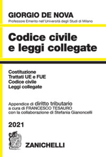 Codice civile e leggi collegate 2021. Con appendice di diritto tributario - Giorgio De Nova