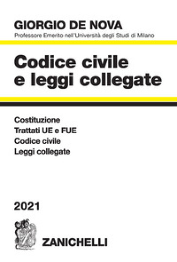 Codice civile e leggi collegate 2021 - Giorgio De Nova