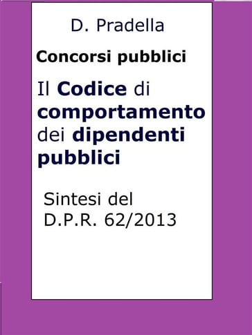 Il Codice di comportamento dei dipendenti pubblici - Dario Pradella