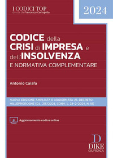Codice della crisi d'impresa e dell'insolvenza e normativa complementare. Con aggiornamento online - Antonio Caiafa
