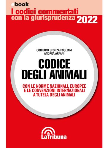 Codice degli animali - Corrado Sforza Fogliani - Andrea Arfani