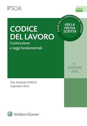 Codice del lavoro - Gabriele Fava - Pier Antonio Varesi