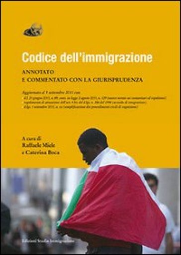 Codice dell'immigrazione - Caterina Boca - Raffaele Miele