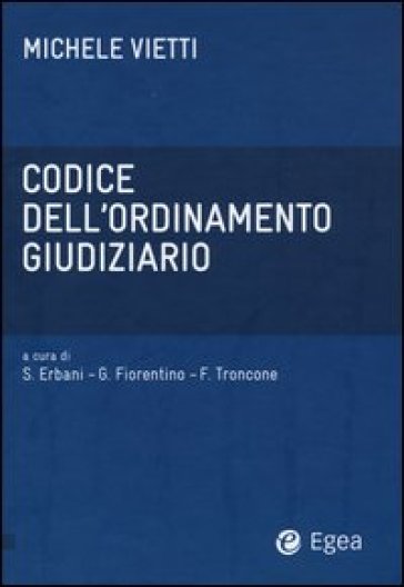 Codice dell'ordinamento giudiziario - Michele Vietti