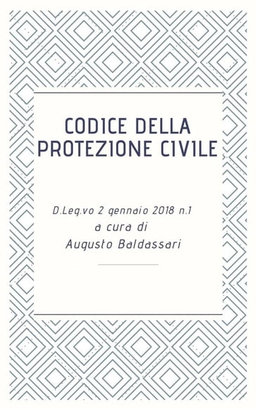 Codice della Protezione Civile - Augusto Baldassari