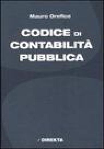 Codice di contabilità pubblica - Mauro Orefice