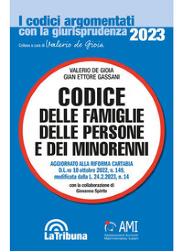 Codice delle famiglie, delle persone e dei minorenni - Valerio De Gioia - Gian Ettore Gassani