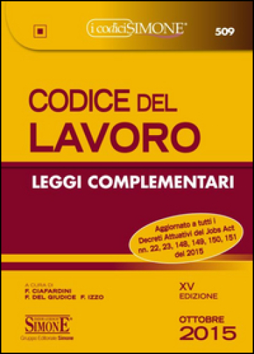 Codice del lavoro. Leggi complementari