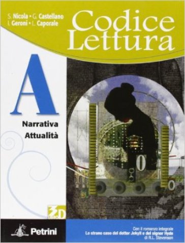 Codice lettura. Vol. A-B-C-D. Con scrittura. Per le Scuole superiori. Con espansione online - Sergio Nicola - Giuliana Castellano - Ivana Geroni