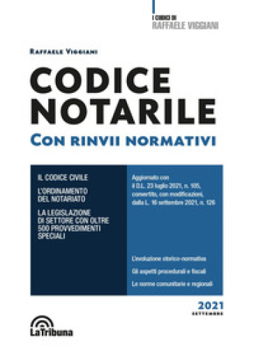 Codice notarile. Con rinvii normativi - Raffaele Viggiani