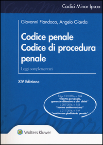 Codice penale. Codice di procedura penale. Leggi complementari - Giovanni Fiandaca - Angelo Giarda